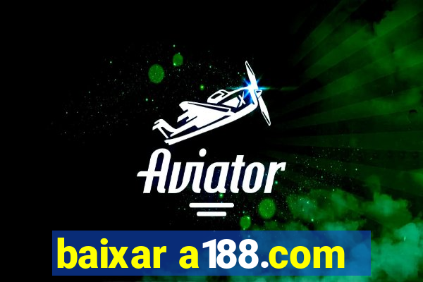 baixar a188.com